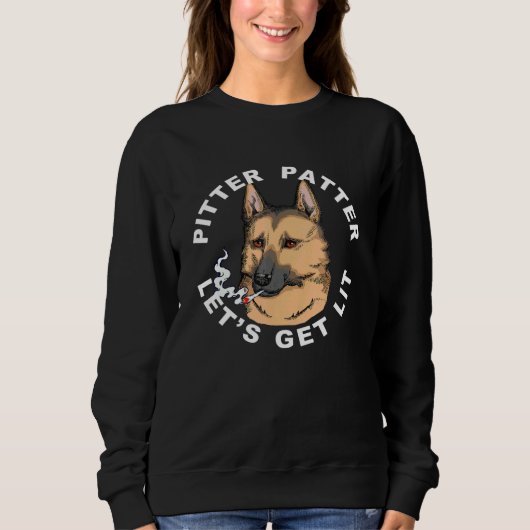 Sweatshirt Pitter Patter Permet D'Obtenir Lit Gsd Dog Stoner  (Devant)