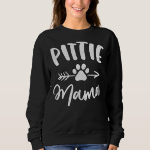 Sweatshirt Pittie Mama Pitbull Lover Pit Bull Dog Maman