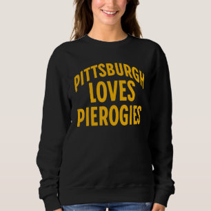 Sweatshirt Pittsburgh Pennsylvanie Steel City Perogie 412 Mai