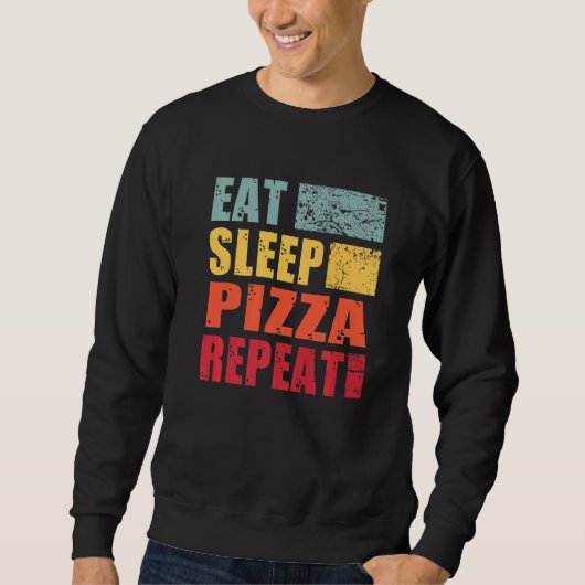 Sweatshirt Pizza de sommeil manger répéter (Devant)