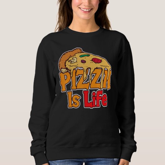 Sweatshirt Pizza est la vie Pizza (Devant)