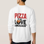 Sweatshirt Pizza est ma langue d'amour (Dos)