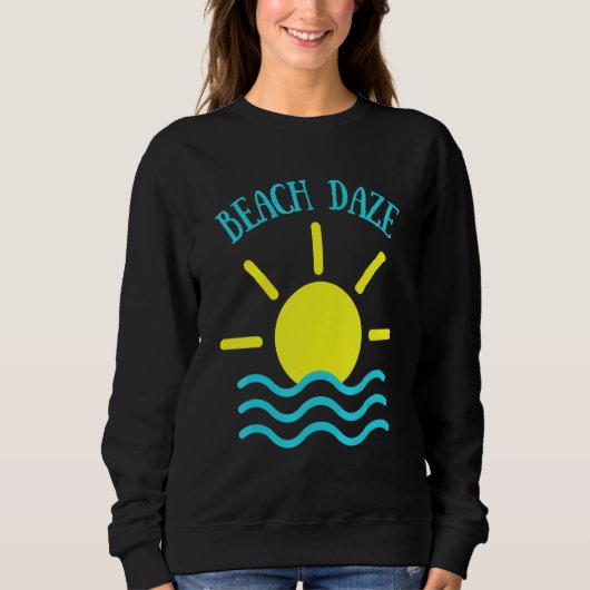 Sweatshirt Plage Daze Amusement Dans Le Soleil Apparel (Devant)