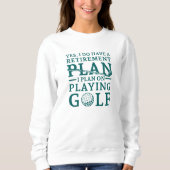Sweatshirt Plan de retraite Golf (Devant)