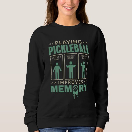 Sweatshirt Playing Pickleball Improves Memory retro green Pic (Devant)