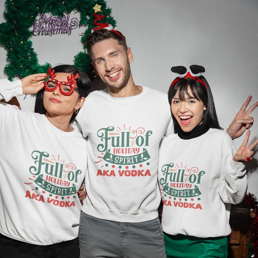 Sweatshirt Plein d'esprit de vacances aka vodka noël