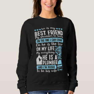 Sweatshirt Plomberie Il Est Un Plomber Je Suis Fier D'Être Sa