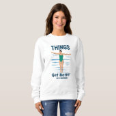 Sweatshirt Plongée cool - Les Choses S'Améliorent Avec La Bai (Devant entier)