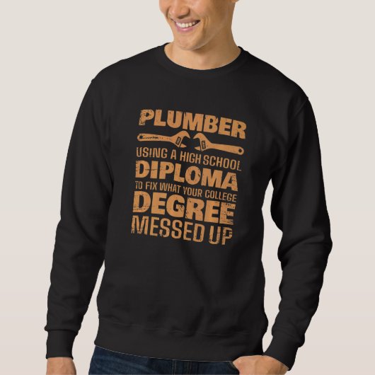 Sweatshirt Plumber For Men Women Pipefitter Pipe Plumber  7 (Devant)
