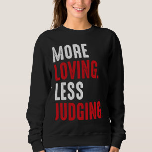 Sweatshirt Plus Amour Moins Jugement Vêtements Vintages
