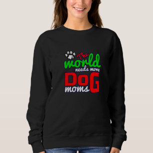 Sweatshirt Plus Chers Propriétaires Mamas Mommas Maman Besoin