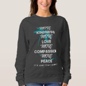 Sweatshirt Plus de gentillesse Plus d'amour chemise (Devant)