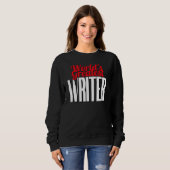 Sweatshirt Plus Grand Écrivain du Monde (Devant entier)