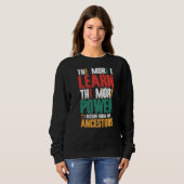 Sweatshirt Plus J'Apprends Le Plus De Puissance Que Je Reçois (Devant entier)