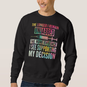 Sweatshirt Plus Je Reste Injappé, Plus J'Ai De Preuves