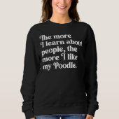 Sweatshirt Plus j'en apprends sur les gens plus j'aime (Devant)
