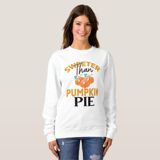 SWEATSHIRT PLUS SUCRE QUE CITROUILLE PIE MERCI (Devant entier)