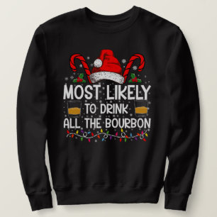 Sweatshirt Plus susceptible de boire tout le bourbon de Noël