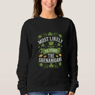 Sweatshirt Plus susceptible de commencer la farce St Patricks