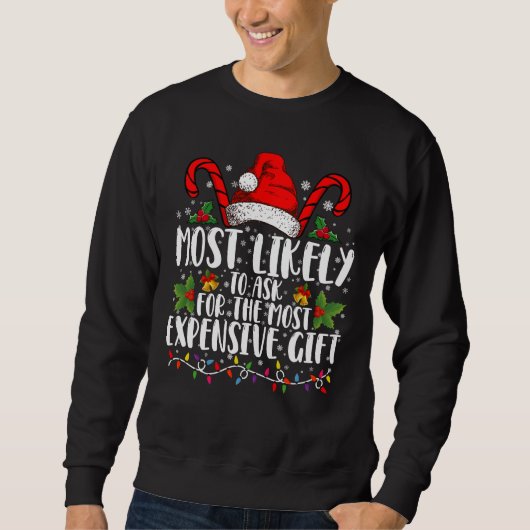 Sweatshirt Plus susceptible de demander le cadeau le plus che (Devant)
