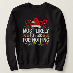 Sweatshirt Plus susceptible de demander rien Noël appariement