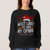 Sweatshirt Plus susceptible de donner mon avis drôle de Noël (Devant)