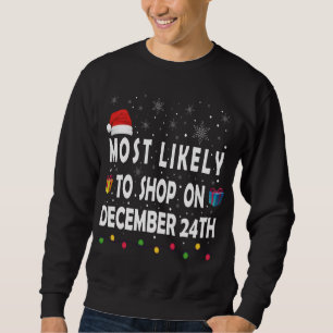 Sweatshirt Plus susceptible de faire ses achats le 24 décembr
