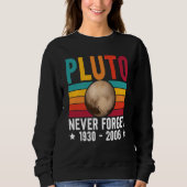 Sweatshirt Pluto 9th Planet Never Forget Astronomy Solar Syst (Devant)