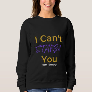 Sweatshirt Poésie drôle de jeu de mots que je ne peux pas STA