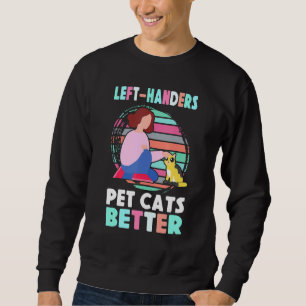 Sweatshirt Poignées Gauche Pet Chats Meilleur Fier Lef Rétro