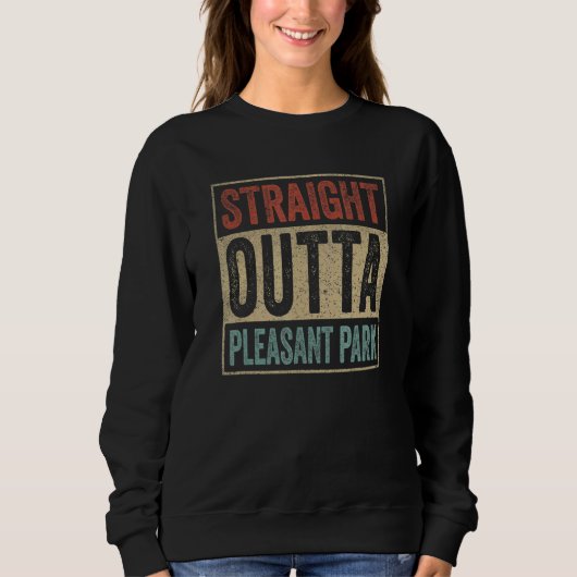 Sweatshirt Point Pleasant Park Merchandise Straight Outta Ple (Devant)