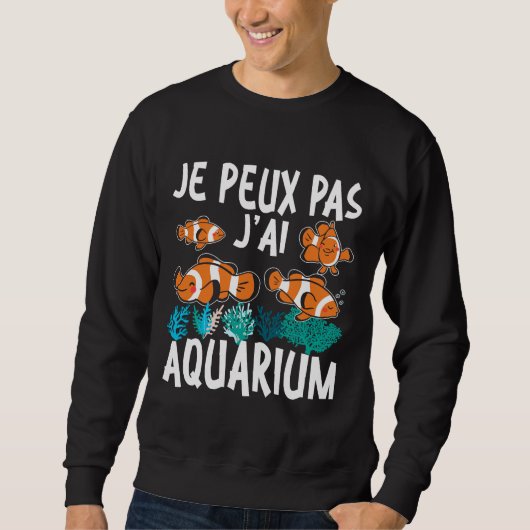Sweatshirt Poisson Aquaristique Pas Le Temps Je Suis À L'Aqua (Devant)