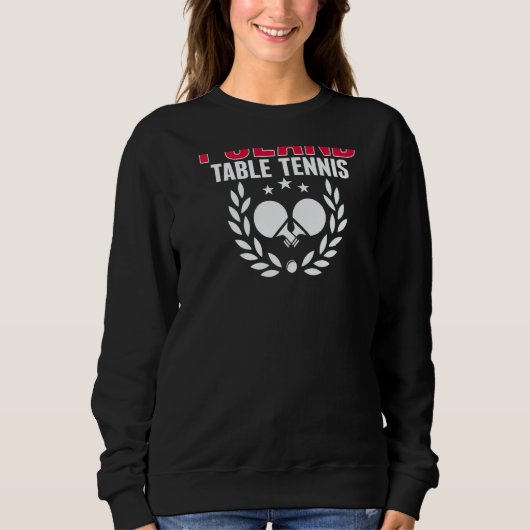 Sweatshirt Poland Ping Pong   Polish Table Tennis Team Suppor (Devant)