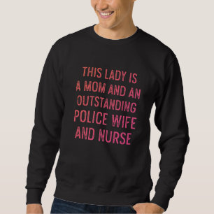 Sweatshirt Police Femme Infirmière Vie Rn Maman 12