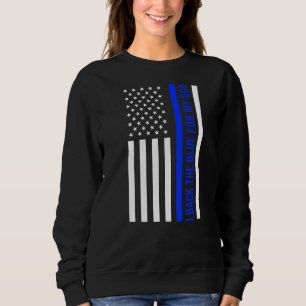 Sweatshirt Police Officier Badge Je Porte Du Bleu Pour Mon Fi