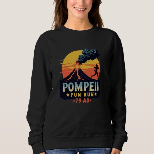 Sweatshirt Pompeii Fun Run Funny Geography Volcanologist Volc (Devant)