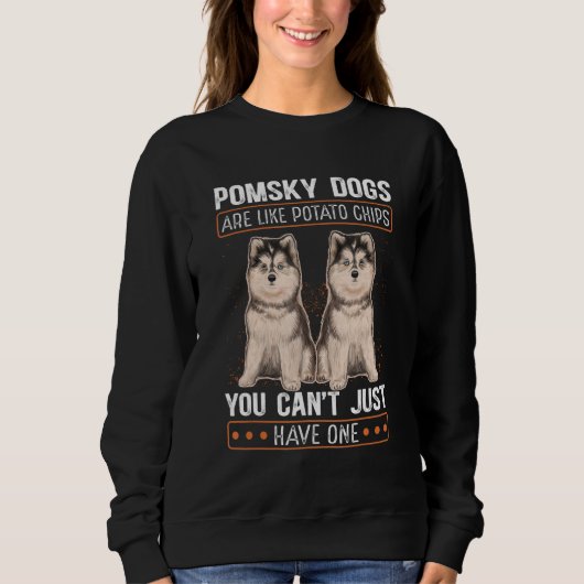 Sweatshirt Pomsky Dogs Are Like Pomskies Dog Owner Pomsky 1 (Devant)