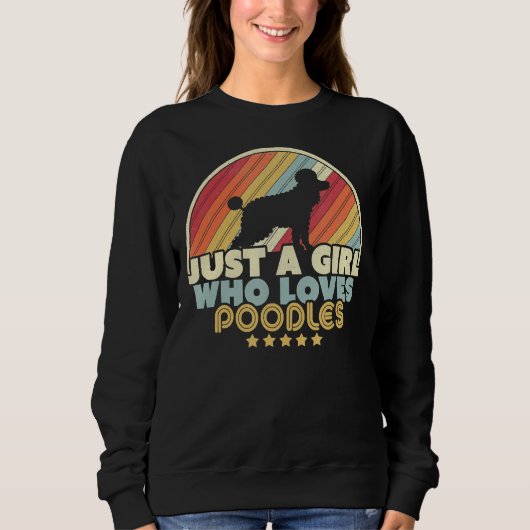 Sweatshirt Poodle Design Rétro Juste Une Fille Qui Aime Les P (Devant)