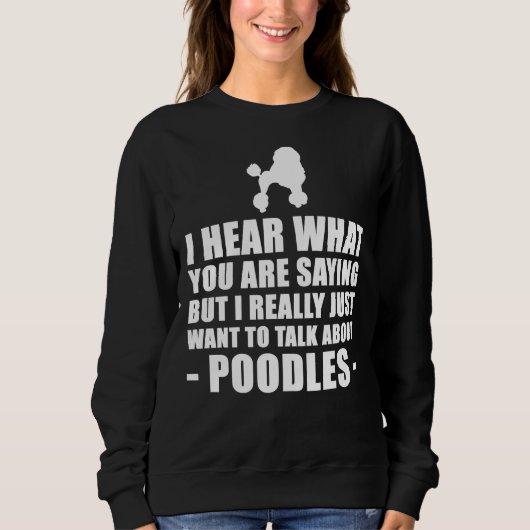 Sweatshirt Poodle Funny Cadeau (Devant)