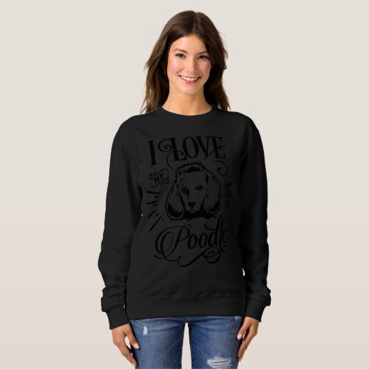 Sweatshirt Poodle J'Aime Mon Poodle Relaxé (Devant entier)
