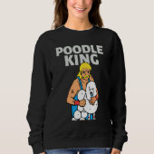 Sweatshirt Poodle King Mullet Time Business In Front Party In (Devant)