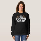 Sweatshirt Poodle Mama Funny Chien Cadeau (Devant entier)