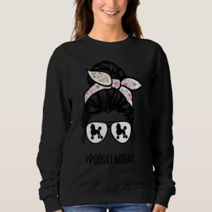 Sweatshirt Poodle Maman Messy Bun Lunettes de cheveux Poodle