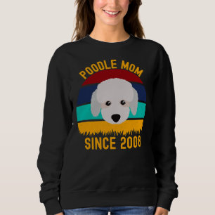 Sweatshirt Poodle Mom depuis 2008 Drôle Chiens Citations