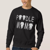 Sweatshirt Poodle Mum  Cute (Devant)