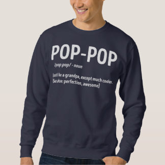 Sweatshirt Pop Pop Définition Tout Comme Grand-Père Sauf Beau