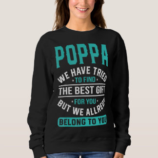 Sweatshirt Poppa Nous Avons Essayé De Trouver La Meilleure Fê
