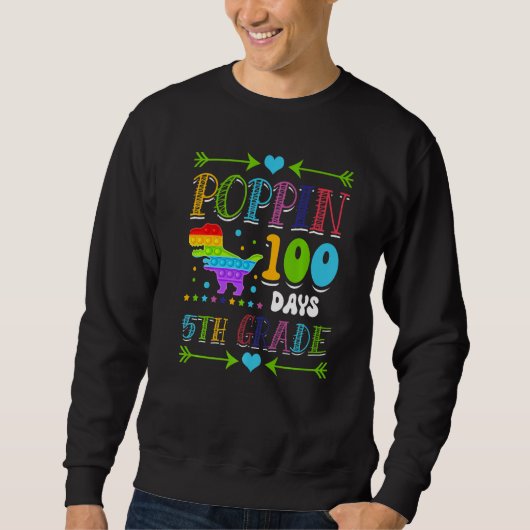 Sweatshirt Poppin 100 days 5th Grade School Dinosaur Primary  (Devant)