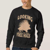 Sweatshirt Porcupine  Great Sharp Hugger Hedgehog Cuddle 4 (Devant)
