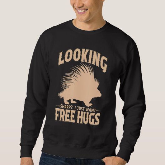 Sweatshirt Porcupine  Great Sharp Hugger Hedgehog Cuddle 4 (Devant)